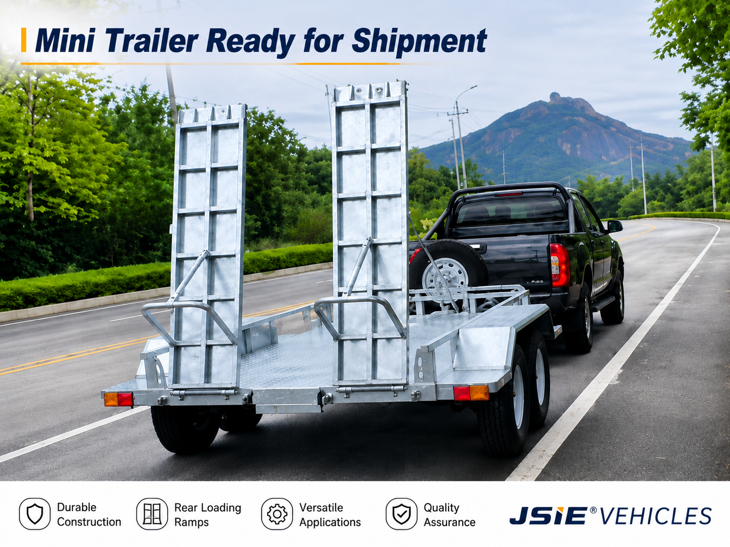 JSIE Mini Trailer Completed Production and Ready for Shipment